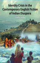 Identity Crisis in the Contemporary English Fiction of Indian Diaspora-9788171922468