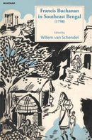 Francis Buchanan in Southeast Bengal (1798)-9788173040610