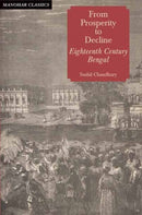 From Prosperity to Decline : Eighteenth Century Bengal-9788173041051