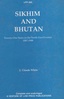 Sikkim and Bhutan : Twenty-One Years on the North-East Frontier 1887-1908-9788175361645