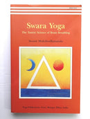 Swara Yoga : The Tantric Science of Brain Breathing-9788185787367