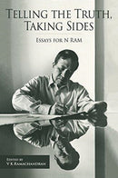 Telling the Truth, Taking Sides - Essays for N. Ram-9788193732922