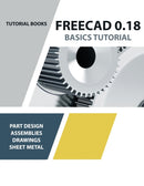 FreeCAD 0.18 Basics Tutorial-9788194195382