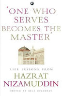 ONE WHO SERVES BECOMES THE MASTER