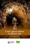 Coal : Phase down or phase out-9788195077656