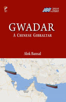 Gwadar : A Chinese Gibraltar-9788195189489