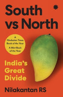 South Vs North : India's Great Divide-9788195996933