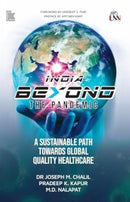 India Beyond The Pandemic : A Sustainable Path Towards Global Quality Healthcare-9788196362973