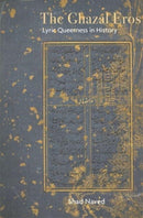 The Ghazal Eros : Lyric Queerness in History-9788196580315