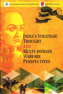 India's Strategic Thought and Multi-Domain Warfare Perspectives-9788197198625