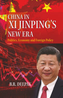 China in Xi Jinping`s New Era : Politics, Economy and Foreign Policy-9788197198649