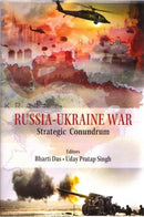 Russia- Ukraine War : Strategic Conundrum-9788197198656