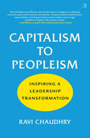 Capitalism to Peopleism : Inspiring a Leadership Transformation-9788197278945