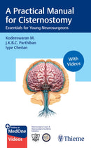 A Practical Manual for Cisternostomy : Essentials for Young Neurosurgeons-9788197475887