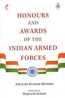 Honours and Awards of the Indian Armed Forces-9788198000200