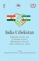 India-Uzbekistan : Perspectives on Connectivity Between South And Central Asia-9788198000262
