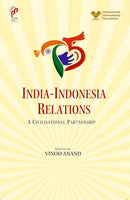 India- Indonesia Relations : A Civilisational Partnership-9788198000279