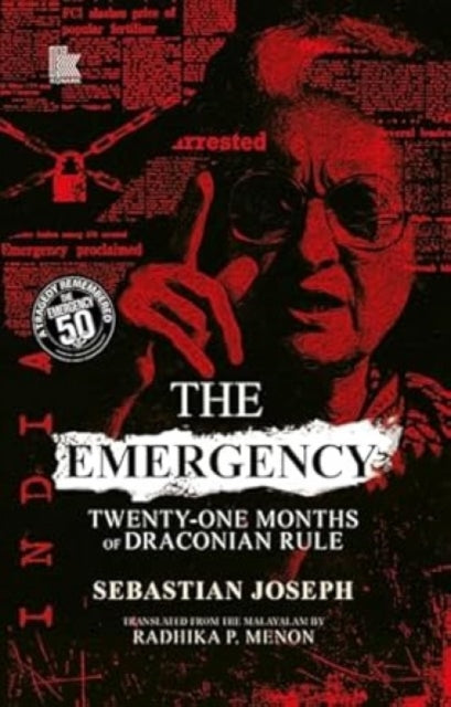 The Emergency : Twenty-One Months of Draconian Rule-9788198740502