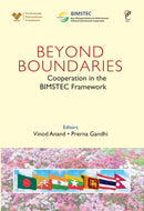 Beyond Boundaries : Cooperation in the BIMSTEC Framework-9788198748423