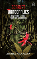 Scarlet Dragonflies and Other Stories From The Sunderbans