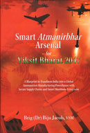 Smart Atmanibhar Arsenal for Viksit Bharat 2047