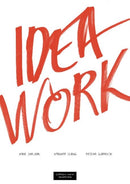 Idea Work : Lessons of the Extraordinary in Everyday Creativity-9788202403379