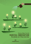 Radical Innovation : Everybody can if they know how-9788245033779