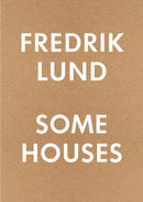 Some Houses