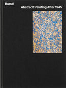Burst! : Abstract Painting After 1945-9788284620053