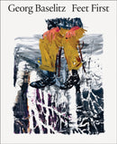 Georg Baselitz: Feet First-9788284620442