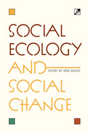 Social Ecology and Social Change
