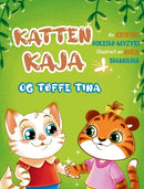 Katten Kaja og toffe Tina : en billedbok om vennskap (Bok 3 i serien om Katten Kaja)-9788293879145