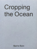 Cropping The Ocean-9788299864053
