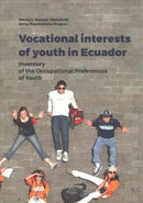 Vocational Interests of Youth in Ecuador - Inventory of the Occupational Preferences of Youth-9788323344209