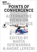 Points of Convergence - Alternative Views on Performance-9788364177385