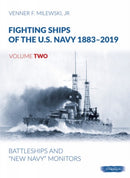 Fighting Ships of the U.S. Navy 1883-2019 : Volume 2 - Battleships and "New Navy" Monitors-9788366549012