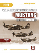 North American Aviation P-51D/K Mustang Rediscovered-9788366549081