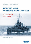 Fighting Ships of the U.S. Navy 1883-2019 : Volume 4, Part 3 - Destroyers (1937-1943)-9788366549647