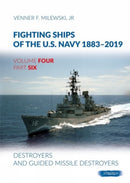 Fighting Ships of the U.S. Navy 1883-2019 : Volume 4, Part 6 - Destroyers (1955-2019)-9788366549678