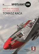 NAA P-51 Mustang : The Cadillac of the Skies-9788367227025