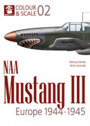 Colour & Scale 02. NAA Mustang III. Europe 1944-1945-9788367227698