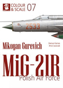 Colour & Scale 07. Mikoyan Gurevich MiG-21R. Polish Air Force-9788367227742