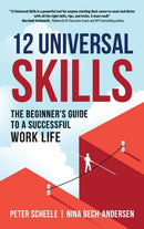 12 Universal Skills : The Beginner's Guide to a Successful Work Life-9788409436125
