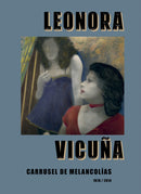 Leonora Vicuna: Carrusel de Melancolias-9788410290075