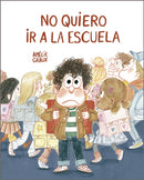 No quiero ir a la escuela-9788410406735