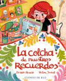 La colcha de los recuerdos : The Quilt of Our Memories-9788410438019