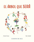 El rbol que ser (The Tree That Will Be)