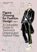 Figure Drawing for Fashion Design, Vol. 2 : A Complete Guide to Technical Drawing and Fashion Flats-9788410650039
