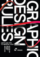 Graphic Design Rules : Hints and Tips to Improve your Designs-9788410650053