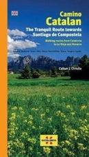 Camino Catalan : The Tranquil Route Towards Santiago de Compstela-9788412188059
